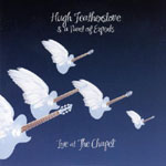 Hugh Featherstone CD Live at the Chapel CD cover Hugh Featherstone CD Live at the Chapel CD cover