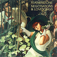 CD cover of Negotiations and Lovesongs by Hugh Featherstone with painting by Edward Povey