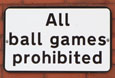 All ball games prohibited, street sign, Dingle, Liverpool at The Cheshire Cat Blog